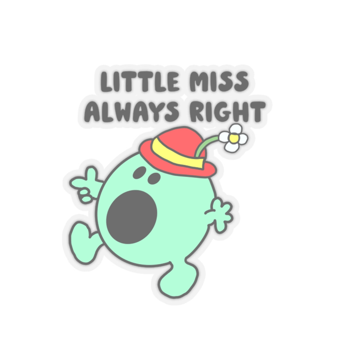 Little Miss Always Right Kiss-Cut Sticker